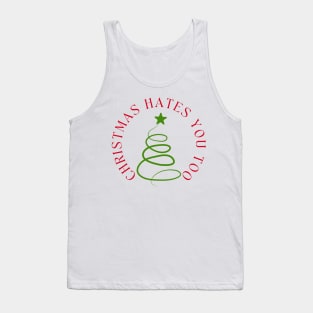 Christmas Hates You Too. Christmas Humor. Rude, Offensive, Inappropriate Christmas Design In Red And Green Tank Top